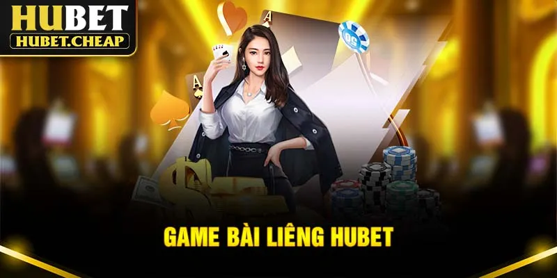 Game Bài Liêng Hubet - Thuật Ngữ Cơ Bản Và Mẹo Thắng Lớn